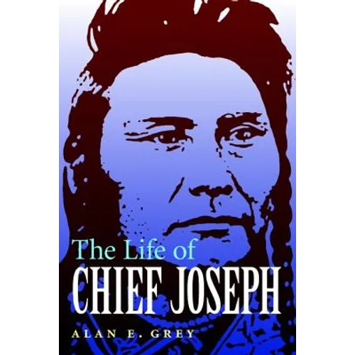 The Life of Chief Joseph - Paperback
