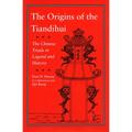 The Origins of the Tiandihui: The Chinese Triads in Legend and History
