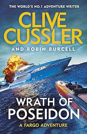 Wrath of Poseidon (A Sam and Remi Fargo Adventure) by Clive Cussler & Robin Burcell-Hardcover- 1st Ed.,2020.