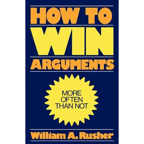 How to Win Arguments - Paperback