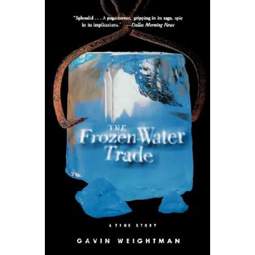 The Frozen Water Trade: A True Story - Paperback
