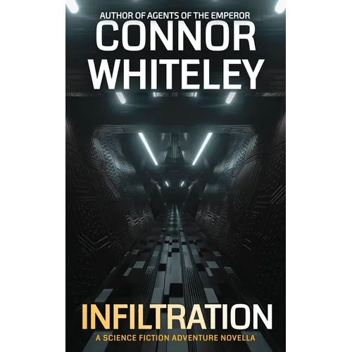 Infiltration: A Science Fiction Adventure Novella - Paperback