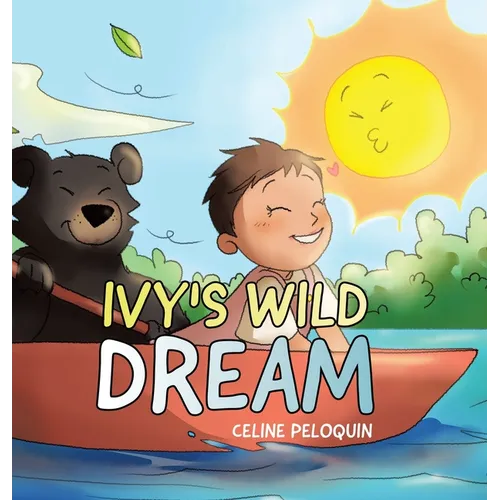 Ivy's Wild Dream - Hardcover