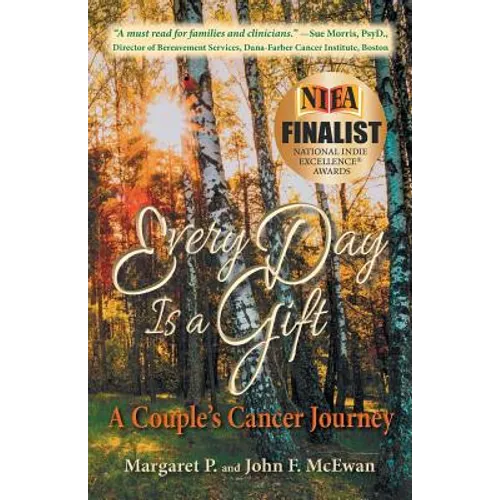 Every Day is a Gift: A Couple's Cancer Journey - Paperback