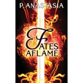 Fates Aflame