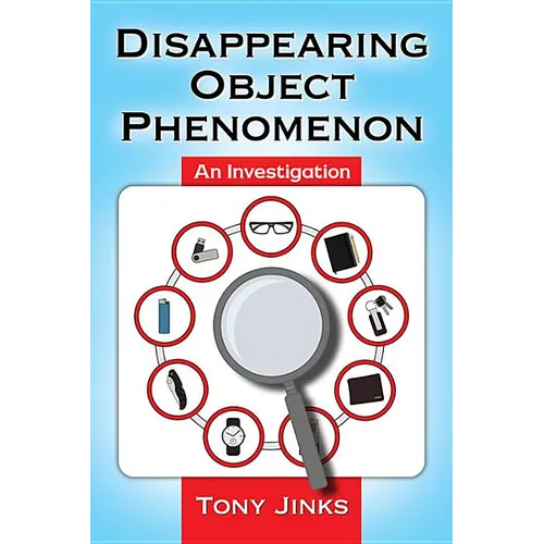 Disappearing Object Phenomenon: An Investigation - Paperback