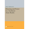 Meaning and Power in a Southeast Asian Realm