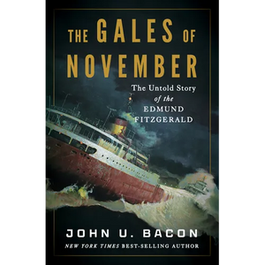The Gales of November: The Untold Story of the Edmund Fitzgerald - Hardcover