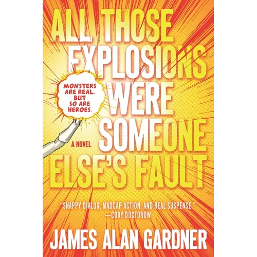 All Those Explosions Were Someone Else's Fault - Paperback