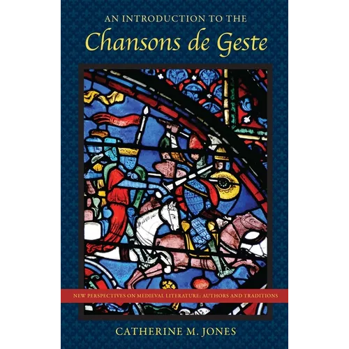 An Introduction to the Chansons de Geste - Paperback