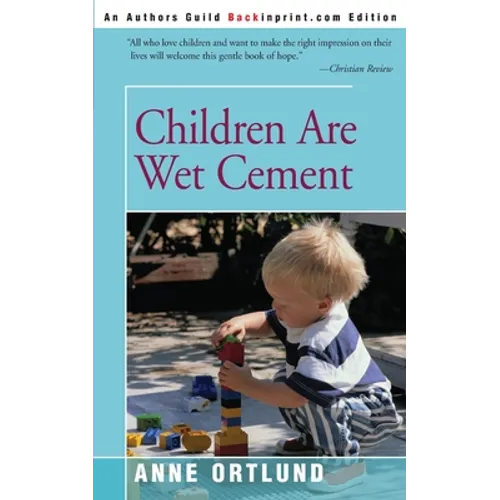 Children Are Wet Cement