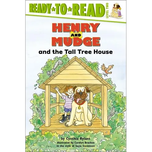 Henry and Mudge and the Tall Tree House: Ready-To-Read Level 2 - Paperback