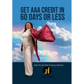 Get AAA Credit in 60 Days: How to Use OPM To Build Wealth