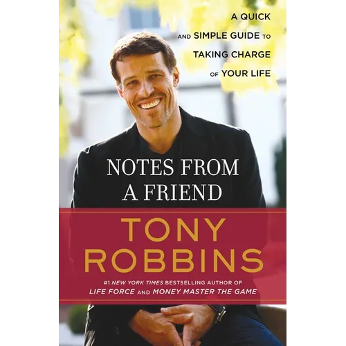 Notes from a Friend: A Quick and Simple Guide to Taking Control of Your Life - Paperback