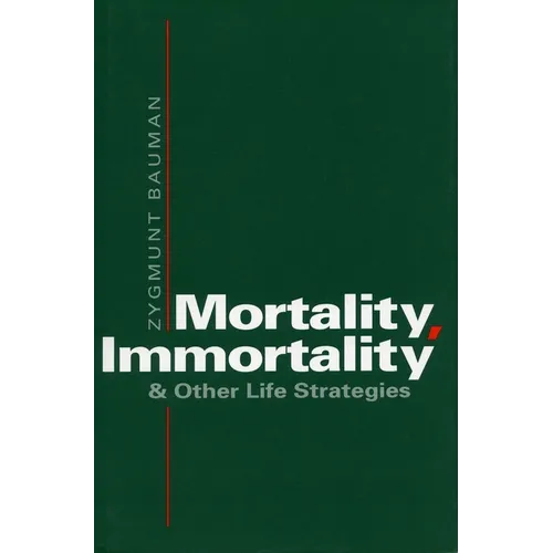 Mortality, Immortality, and Other Life Strategies - Paperback