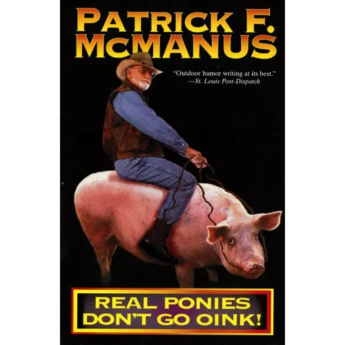 Real Ponies Don't Go Oink! - Paperback