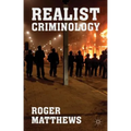 Realist Criminology