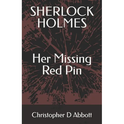 SHERLOCK HOLMES Her Missing Red Pin - Paperback