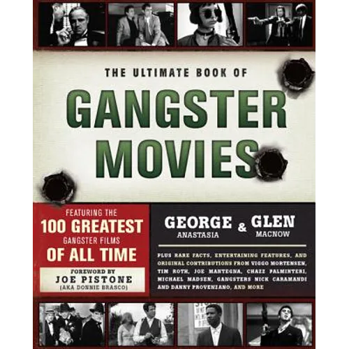 The Ultimate Book of Gangster Movies: Featuring the 100 Greatest Gangster Films of All Time - Paperback