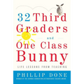 32 Third Graders and One Class Bunny: Life Lessons from Teaching