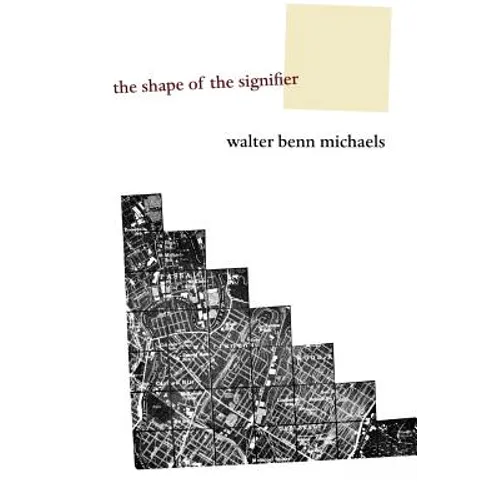 The Shape of the Signifier: 1967 to the End of History