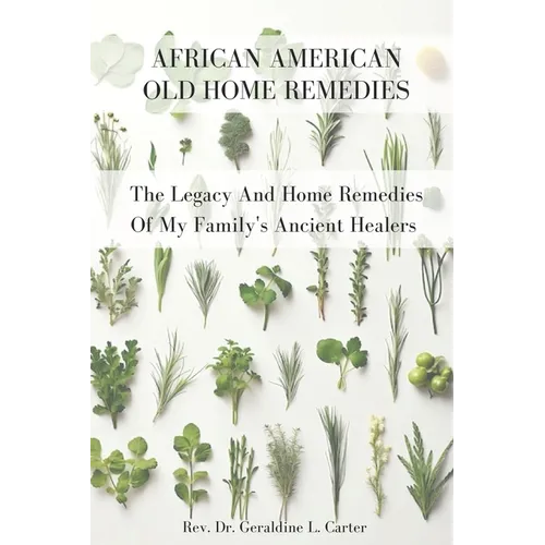 African American Old Home Remedies - Paperback