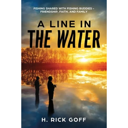 A Line in the Water by H. Rick Goff - Paperback