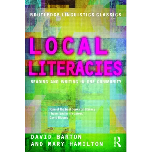 Local Literacies: Reading and Writing in One Community