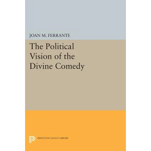 The Political Vision of the Divine Comedy