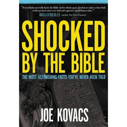 Los Shocked by the Bible: The Most Astonishing Facts You've Never Been Told - Paperback