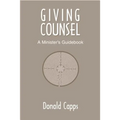 Giving Counsel: A Minister's Guidebook