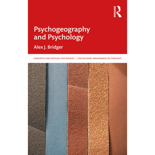 Psychogeography and Psychology: In and Beyond the Discipline