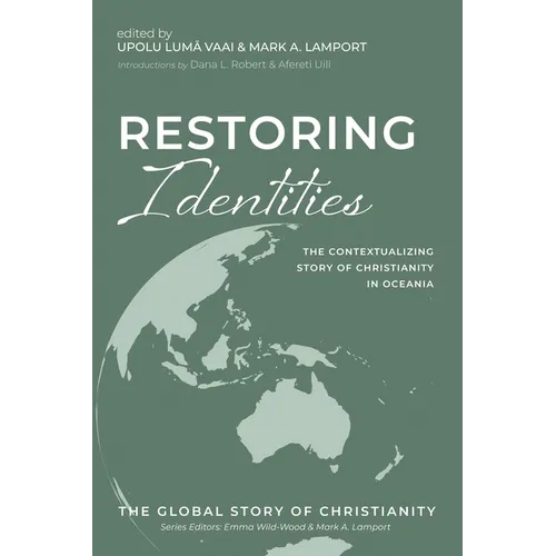 Restoring Identities: The Contextualizing Story of Christianity in Oceania - Hardcover