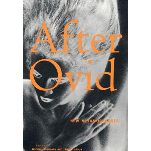 After Ovid: New Metamorphoses - Paperback