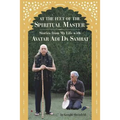 At the feet of the Spiritual Master: Stories from my life with Avatar Adi Da Samraj