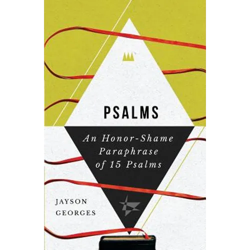 Psalms: An Honor-Shame Paraphrase of 15 Psalms - Paperback