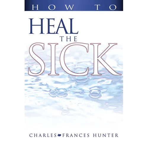How to Heal the Sick - Paperback