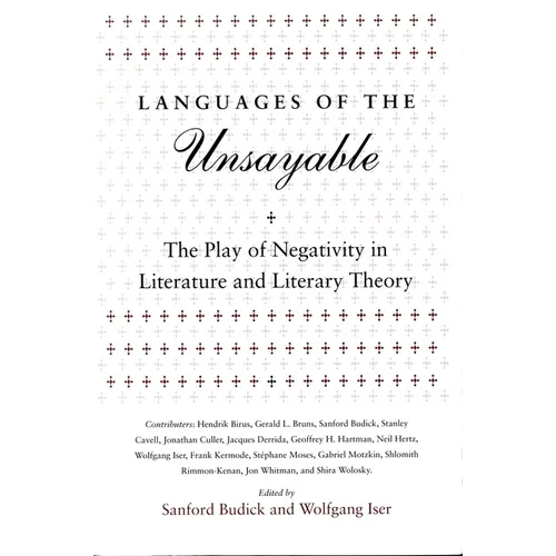 Languages of the Unsayable: The Play of Negativity in Literature and Literary Theory - Paperback