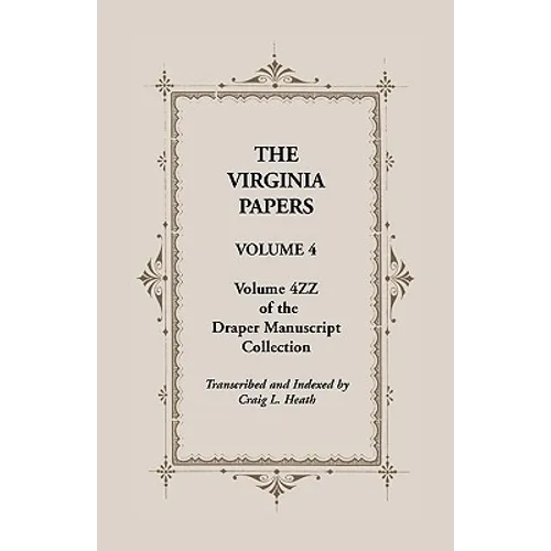 The Virginia Papers, Volume 4, Volume 4zz of the Draper Manuscript Collection - Paperback