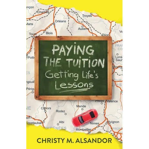 Paying the Tuition Getting Life's Lessons