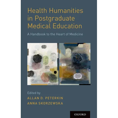 Health Humanities in Postgraduate Medical Education