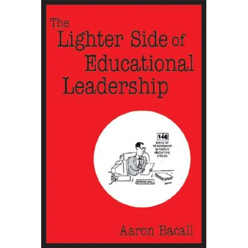 The Lighter Side of Educational Leadership - Paperback