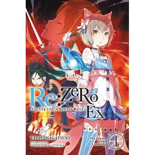 RE: Zero -Starting Life in Another World- Ex, Vol. 1 (Light Novel): The Dream of the Lion King - Paperback