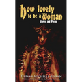 How Lovely To Be a Woman: Stories and Poems