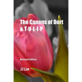 The Canons of Dort & TULIP