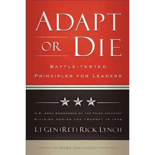 Adapt or Die: Battle-Tested Principles for Leaders - Paperback