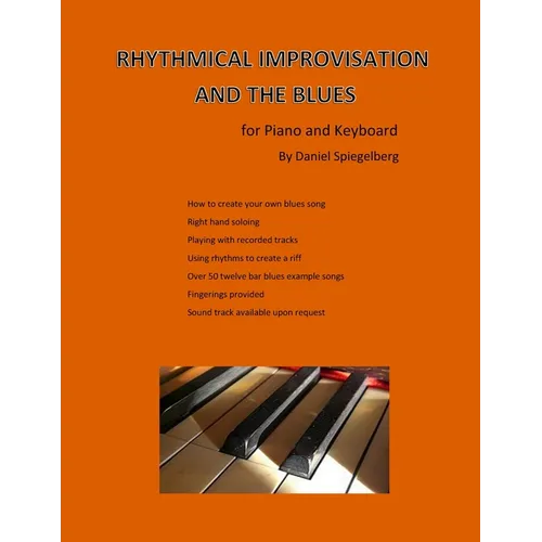 Rhythmical improvisation and the blues: for piano and keyboard - Paperback