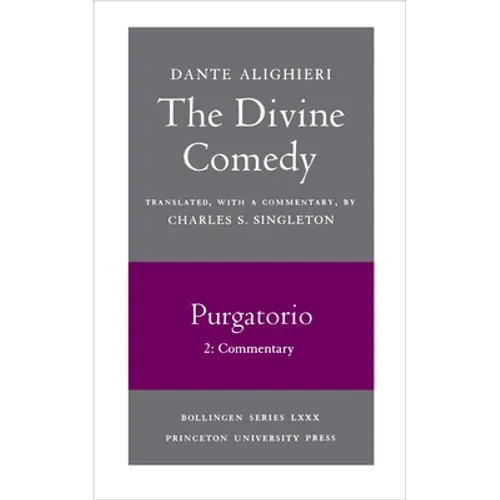 The Divine Comedy, II. Purgatorio, Vol. II. Part 2: Commentary