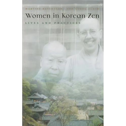 Women in Korean Zen: Lives and Practices - Hardcover