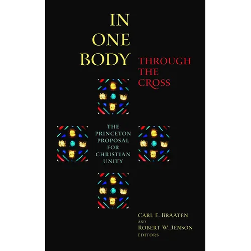 In One Body Through the Cross - Paperback